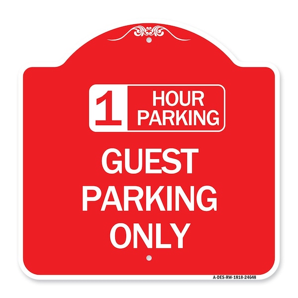 1 Hour Parking Guest Parking Only, Red & White Aluminum Architectural Sign, 18" x 18", RW-1818-24648